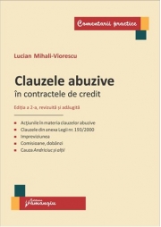 Clauzele abuzive in contractele de credit. Editia a 2-a revizuita si adaugita (Lucian Mihali Viorescu)