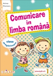 Comunicare in limba romana pentru clasa pregatitoare. Semestrul I. Caiet de lucru