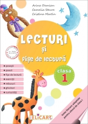 Lecturi şi fişe de lectură. Clasa I texte literare adaptate pentru elevul de clasa 1 - Arina Damian, Camelia Stavre, Cristina Martin