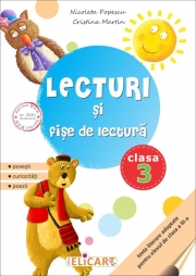 Lecturi si fise de lectura. Clasa a III-a Suport de lucru pentru orele de lectura - Nicoleta Popescu, Cristina Martin