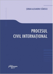 Procesul civil international (Serban Alexandru Stanescu)