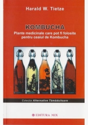 Kombucha. Plante medicinale - Harald Tietze