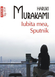 Iubita mea, Sputnik - Haruki Murakami