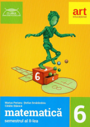 Clubul matematicienilor - Matematica pentru clasa a VI - Semestrul al II-lea. Avizat MEN 2018 - Marius Perianu