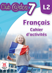 Limba moderna 2. Limba franceza. Caiet de activitati. Auxiliar pentru clasa a VII-a