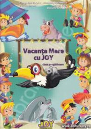 Vacanta Mare cu Joy, Clasa pregatitoare (Florentina Zarafu)