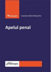 Apelul penal - Carmen-Silvia Paraschiv