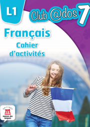 Limba moderna 1. Limba franceza. Caiet de activitati. Auxiliar pentru clasa a VII-a