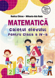 Matematica - Caietul elevului pentru clasa a IV-a (editia 2019)