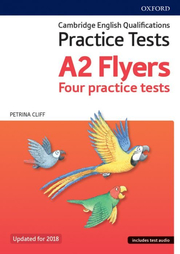 Cambridge English Qualifications Practice Tests A2 Flyers Four practice tests