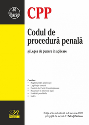 Codul de procedura penala. Editia a 9-a actualizata la 8 ianuarie 2020 - Petrut CIOBANU