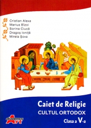 Caiet de Religie. Cultul ortodox. Clasa a V-a