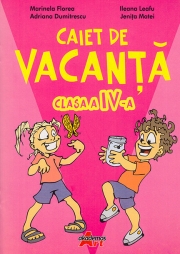 Caiet de vacanta pentru clasa a IV-a