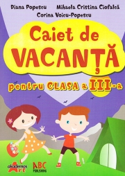 Caiet de vacanta pentru clasa a III-a