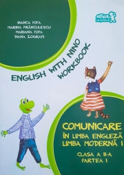 Comunicare in limba engleza. Limba moderna 1. English with Nino - Caietul elevului clasa a II-a, partea I