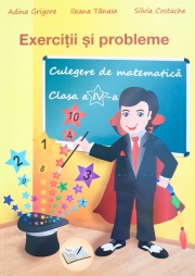 Exercitii si probleme. Culegere de matematica - Clasa a IV-a
