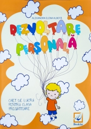 Dezvoltare personala. Caiet de lucru pentru clasa pregatitoare