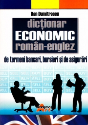 Dictionar Economic (Roman-Englez) -Termeni bancari, bursieri si de asigurari