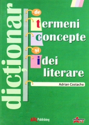 Dictionar de termeni, concepte si idei literare