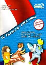 Le Francais avec Nino. Cartea elevului. Clasa I