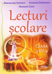 Lecturi scolare pentru clasa a IV-a - Ora de lectura