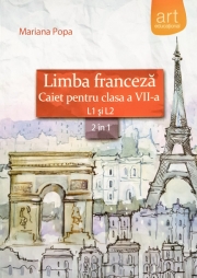 Limba franceza caiet pentru clasa a VII-a L1 si L2 (2 in 1)