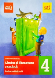 Evaluare nationala la finalul clasei a IV-a. Limba si literatura romana. Teste si bareme