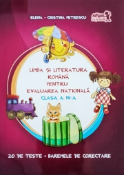 Limba si literatura romana pentru Evaluarea nationala - Clasa a IV-a. 20 de teste + baremele de corectare