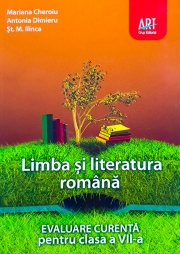 Limba si literatura romana pentru clasa a VII-a (evaluare curenta, preparator pentru testarea nationala)
