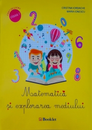 Matematica si explorarea mediului. Caiet de lucru clasa I