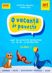 O vacanta de poveste. Clasa I. Caiet de activitati