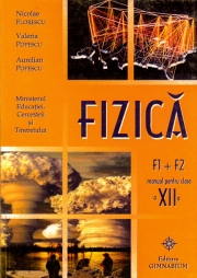 Fizica F1 si F2 - Manual pentru clasa a XII-a