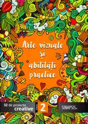 Arte vizuale si abilitati practice - Mapa clasa a II-a (mapa cu 32 de proiecte creative)