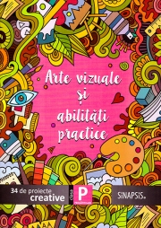 Arte vizuale si abilitati practice mapa clasa pregatitoare Mapa cu 34 de proiecte creative