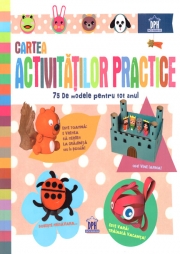 Cartea activitatilor practice - 75 de modele pentru tot anul