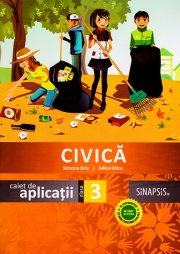 Civica. Caiet de aplicatii pentru clasa a III-a