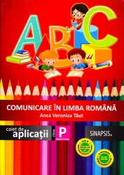 Comunicare in limba romana. Caiet de aplicatii - Clasa pregatitoare