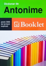 Dictionar de antonime (peste 3000 de cuvinte)