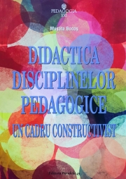 Didactica disciplinelor pedagogice - Un cadru constructivist