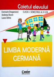 Limba germana - Caietul elevului clasa I, semestrul al II-lea