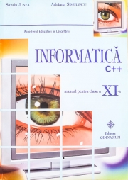 Informatica C++ -Manual pentru clasa a XI-a.
