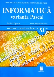 Informatica. Varianta Pascal. Manual pentru clasa XI-a