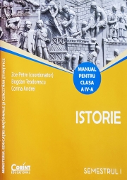 Istorie - Manual pentru clasa a IV-a, semestrul I si semestrul al II-lea - Contine editia digitala (Zoe Petre)