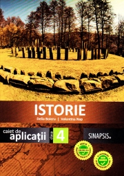 Istorie. Caiet de aplicatii clasa a IV-a