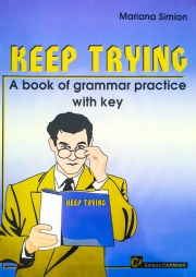 Keep Trying. A Book of Grammar Practice with Key