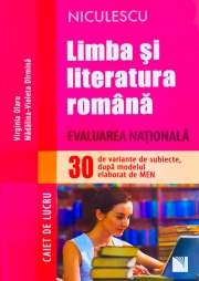 LIMBA SI LITERATURA ROMANA. EVALUAREA NATIONALA. 33 DE VARIANTE DE SUBIECTE DUPA MODELUL ELABORAT DE MEN - CAIET DE LUCRU