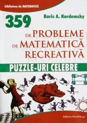 Matematica recreativa-359 de probleme.Puzzle-uri celebre de  Boris A. Kordemsky