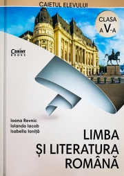 Limba si literatura romana, caietul elevului pentru clasa a V-a