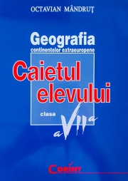 Caietul elevului de geografie - clasa a VII-a