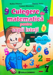 Culegere de matematica pentru copii isteti - Clasa a III-a.